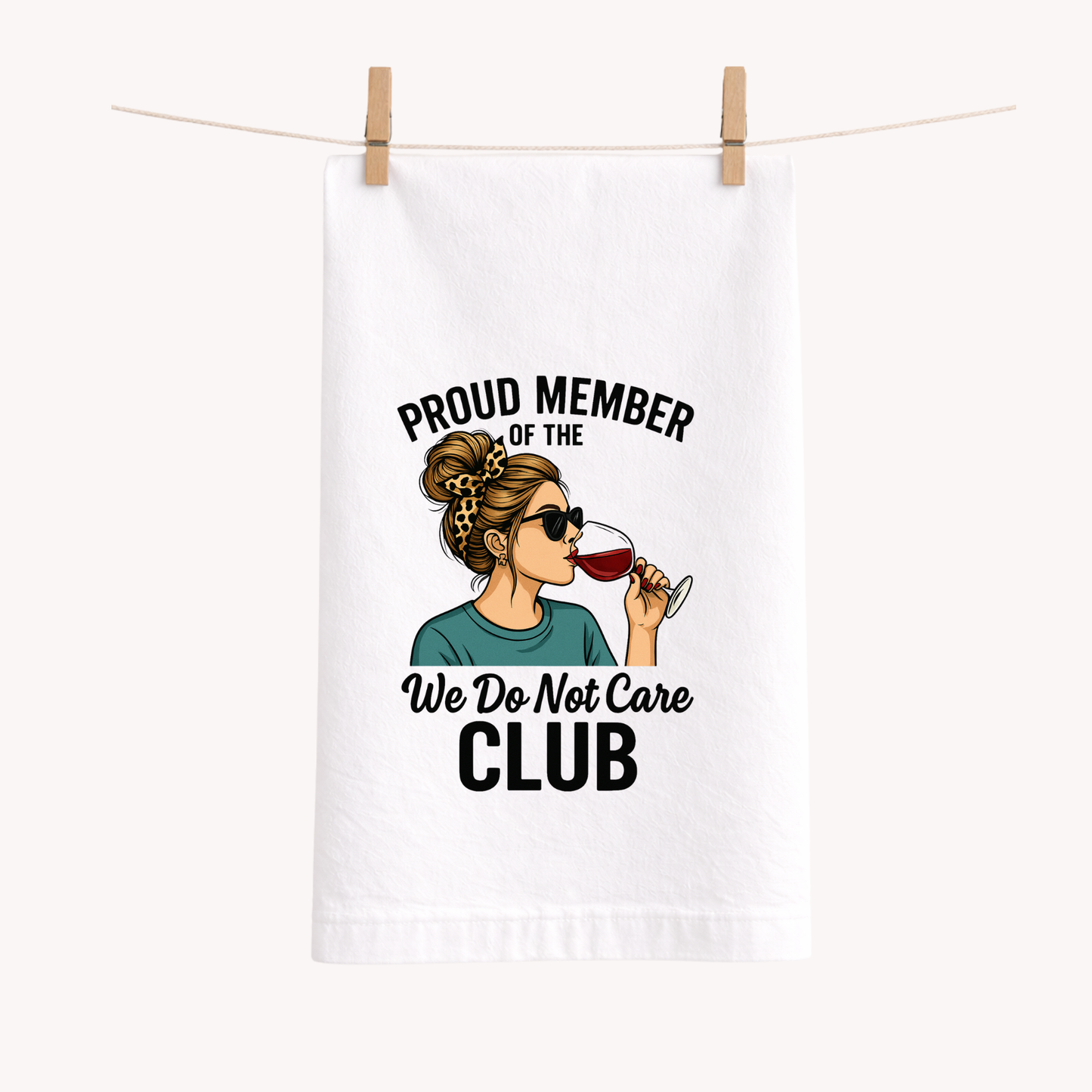 We Do Not Care Club Tea Towel