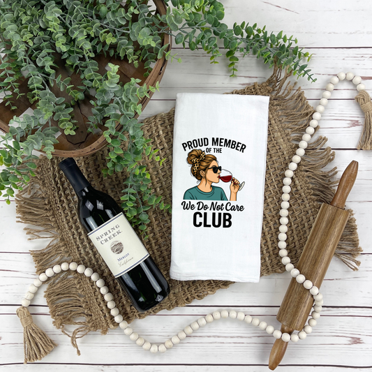 We Do Not Care Club Tea Towel